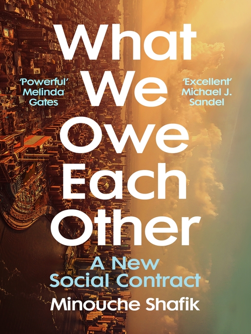 Title details for What We Owe Each Other by Minouche Shafik - Available